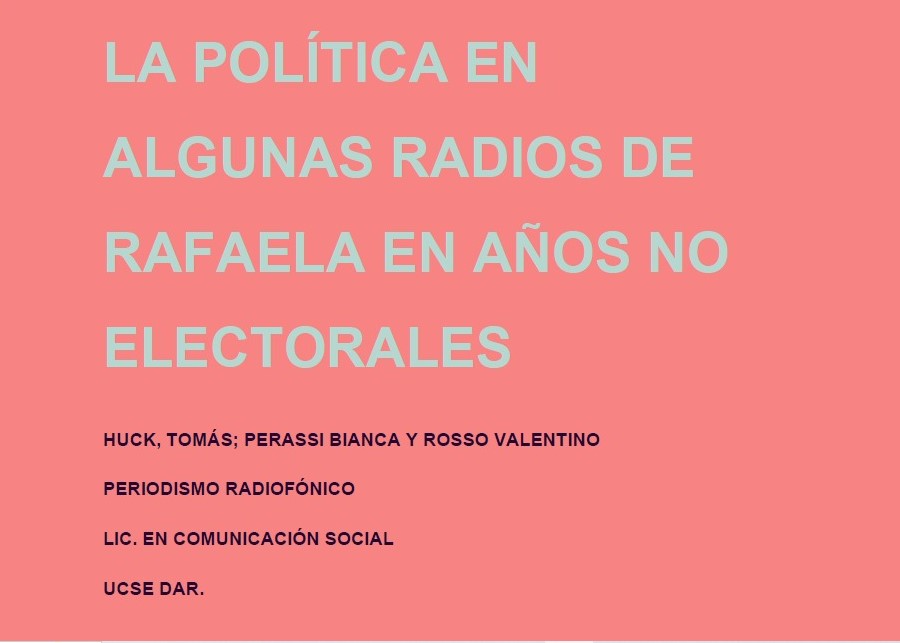 La política en algunas radios de Rafaela en años no electorales