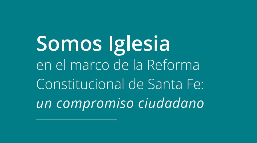 Aportes de la Iglesia Católica en el proceso de la reforma constitucional con un compromiso ciudadano