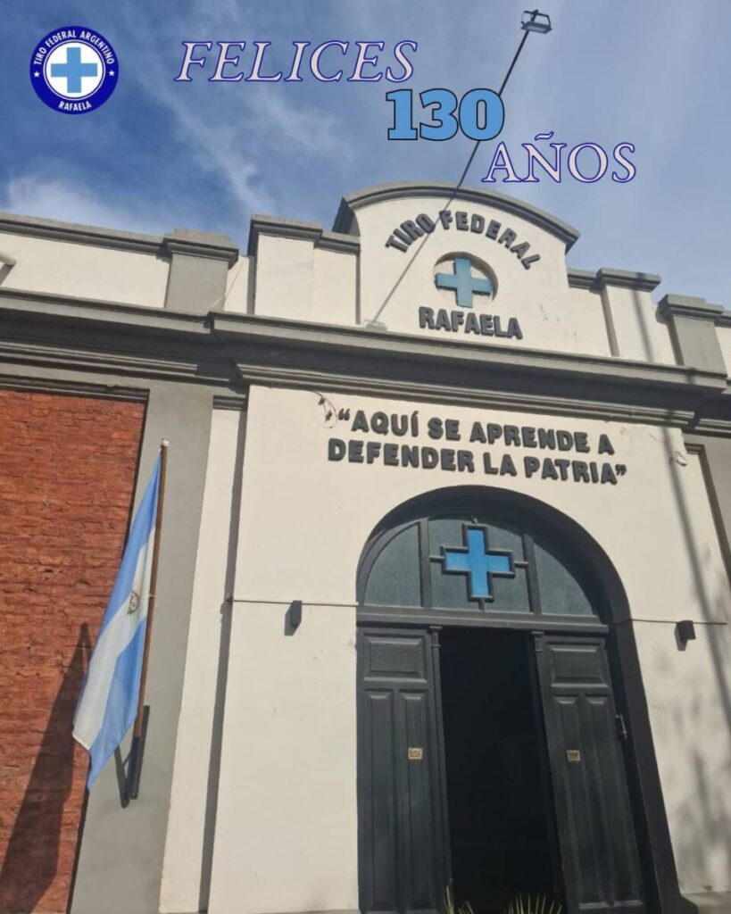 El Tiro Federal de Rafaela celebra sus 130 años de vida